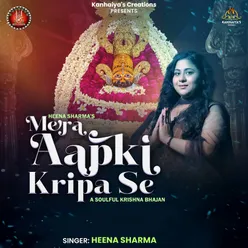 Mera Aapki Kripa Se (ft.Heena Sharma)